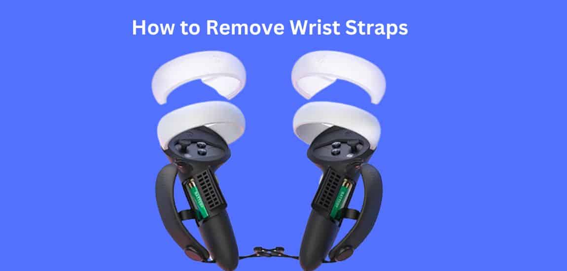 How to Remove Wrist Straps for Oculus Quest 2 Controller