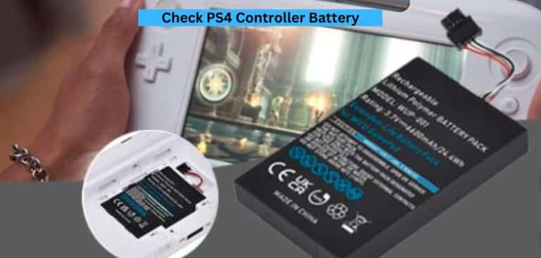 How to Check PS4 Controller Battery?