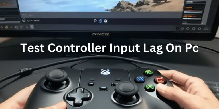 How To Test Controller Input Lag On Pc