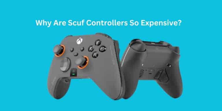 Why Are Scuf Controllers So Expensive?