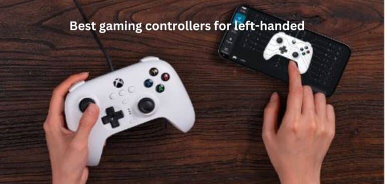 Best Gaming Controllers For Left-Handed Gamers