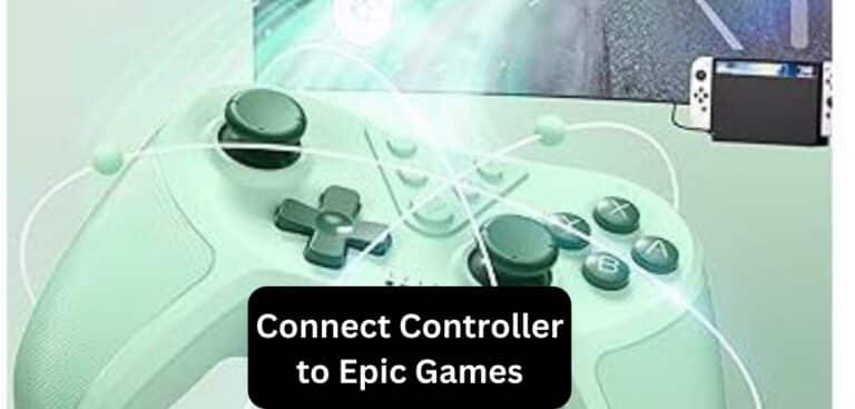 How to Connect Controller to Epic Games?