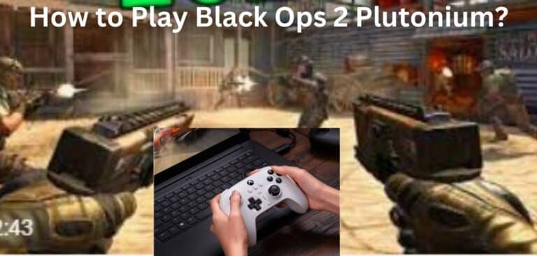 How to Play Black Ops 2 Plutonium?