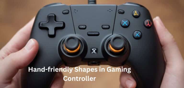 The Importance of Hand-friendly Shapes in Gaming Controller